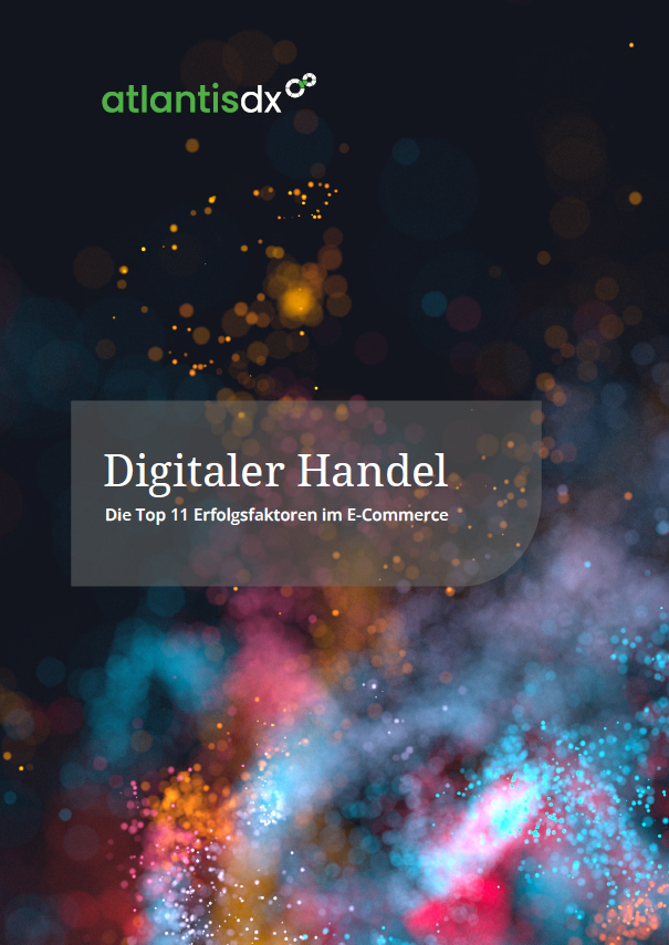 atlantis dx - Whitepaper Digitaler Handel Titelblatt für Whitepaper "Digitaler Handel" von atlantis dx